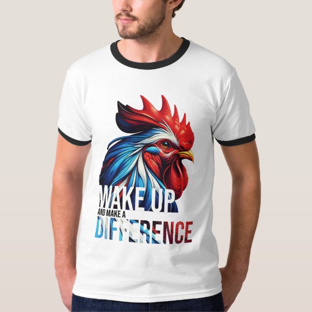 WAKE UP AND MAKE A DIFFERENCE T-Shirt (Front)