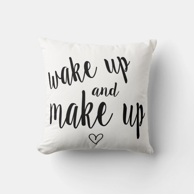 Wake up and make up cushion (Front)