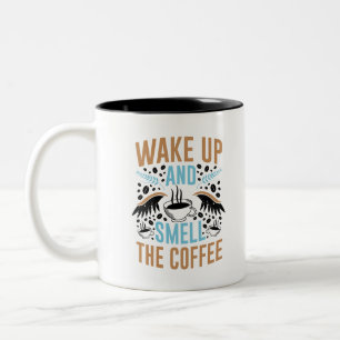 Wake Up and Smell the Coffee Mug