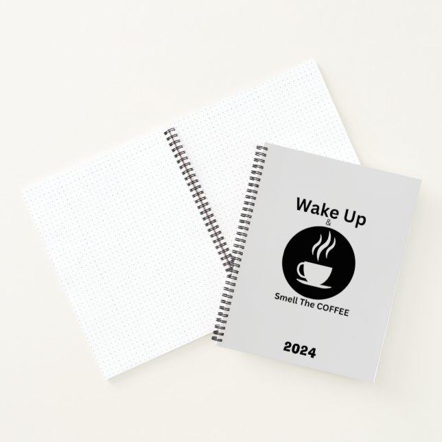 Wake up and smell the coffee notebook (Inside)
