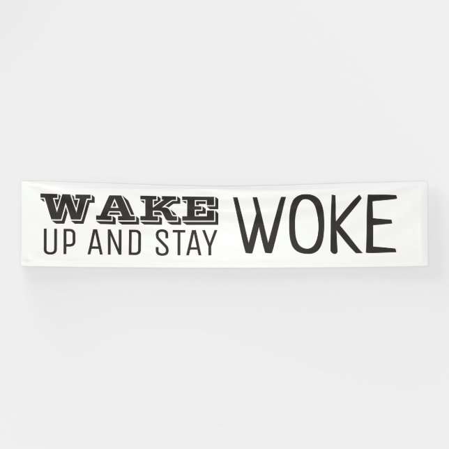 Wake up and Stay Woke Banner (Horizontal)