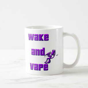 wake up and vape coffee mug