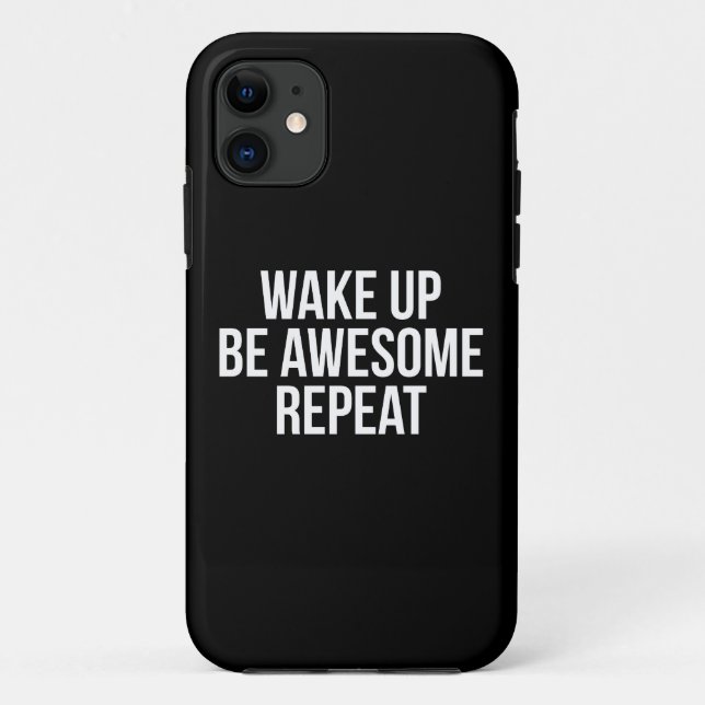 Wake Up, Be Awesome, Repeat - Inspirational Case-Mate iPhone Case (Back)