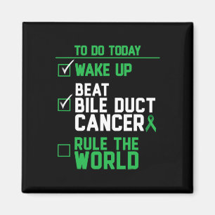 Wake Up Beat Bile Duct Cancer Rule The World 1 Magnet