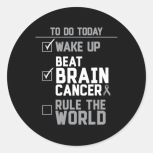Wake Up Beat Brain Cancer Rule the World Classic Round Sticker