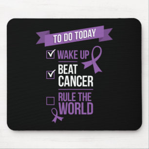 Wake Up Beat Cancer Rule the World  Mouse Pad