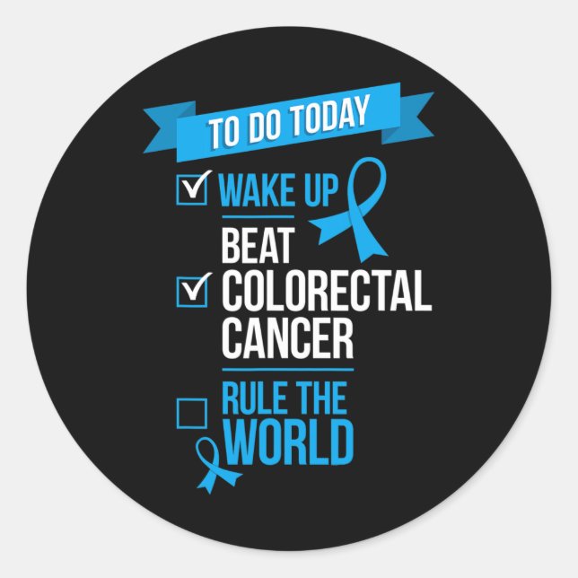 Wake Up Beat Colourectal Cancer Rule the World  Classic Round Sticker (Front)
