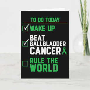Wake Up Beat Gallbladder Cancer Rule The World  Card