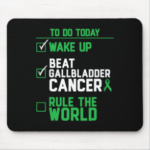 Wake Up Beat Gallbladder Cancer Rule The World  Mouse Pad