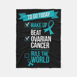 Wake Up Beat Ovarian Cancer Rule The World 1 Fleece Blanket