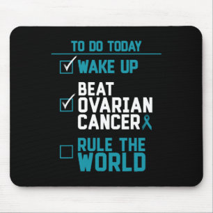 Wake Up Beat Ovarian Cancer Rule The World  Mouse Pad