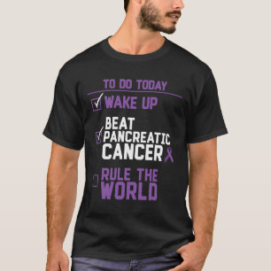 Wake Up Beat Pancreatic Cancer Rule the World Gift T-Shirt