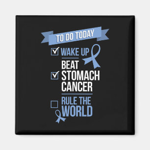 Wake Up Beat Stomach Cancer Rule the World 1 Magnet