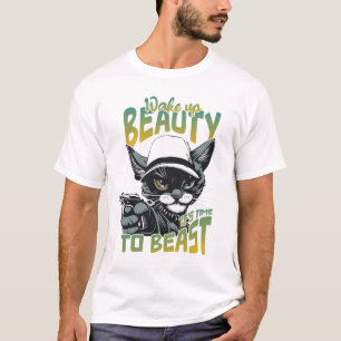 Wake Up Beauty It's Time To Beast T-Shirt