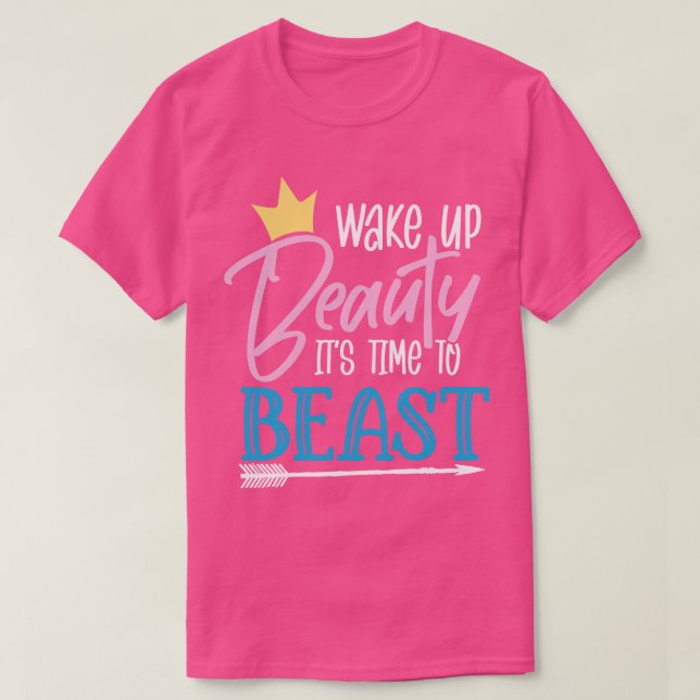 Wake up beauty T-Shirt (Design Front)