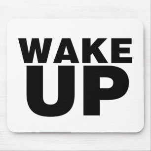 Wake Up Black Mouse Pad