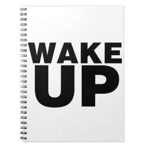Wake Up Black Notebook
