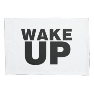 Wake Up Black Pillowcase
