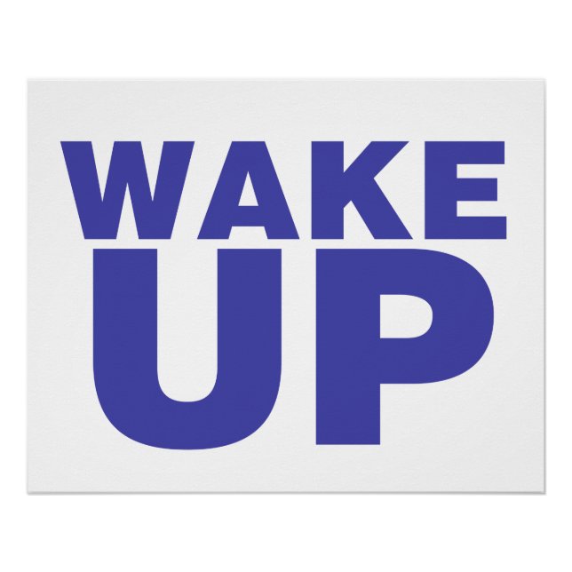 Wake Up Blue Poster (Front)