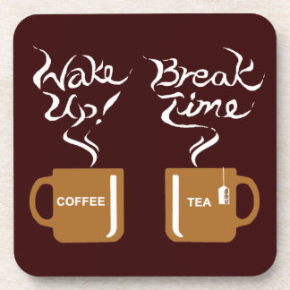 Wake up! break time coaster