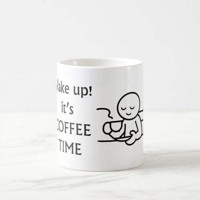 Wake Up! Cofee Time Coffee Mug (Center)