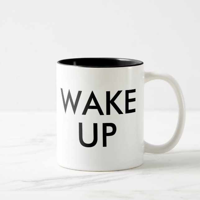 Wake Up | Fun Humor Slogan Tea Coffee Mug (Right)