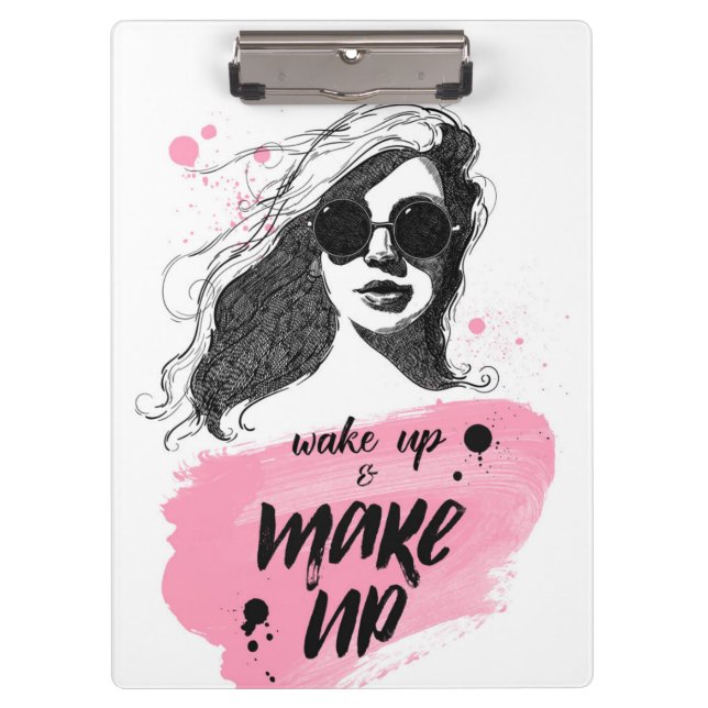 Wake Up & Make Up Clipboard (Front)