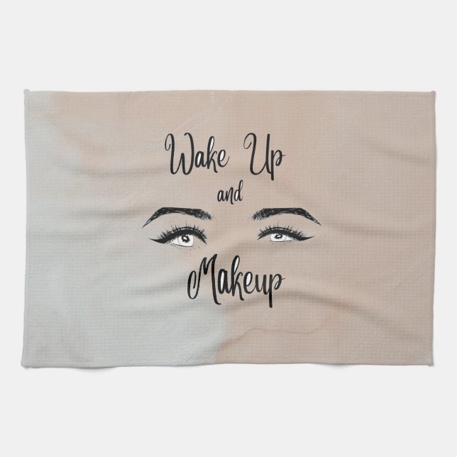 Wake up & Makeup    Tea Towel (Horizontal)