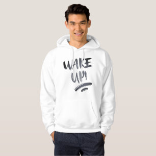 Wake Up! Nice Design Text Hoodie
