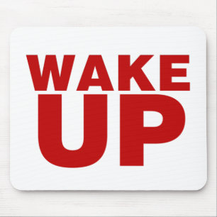 Wake Up Red Mouse Pad