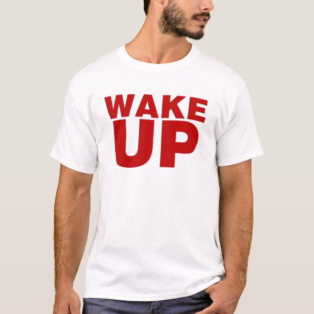 Wake Up Red T-Shirt (Front)