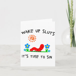 Wake Up S It's Time To Sin Funny Animal Meme Card