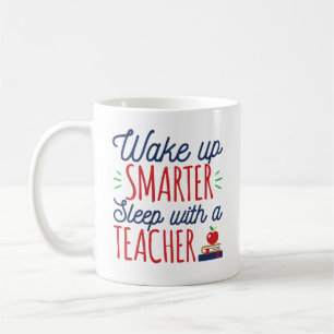 Wake Up Smarter Sleep with a Teacher Coffee Mug