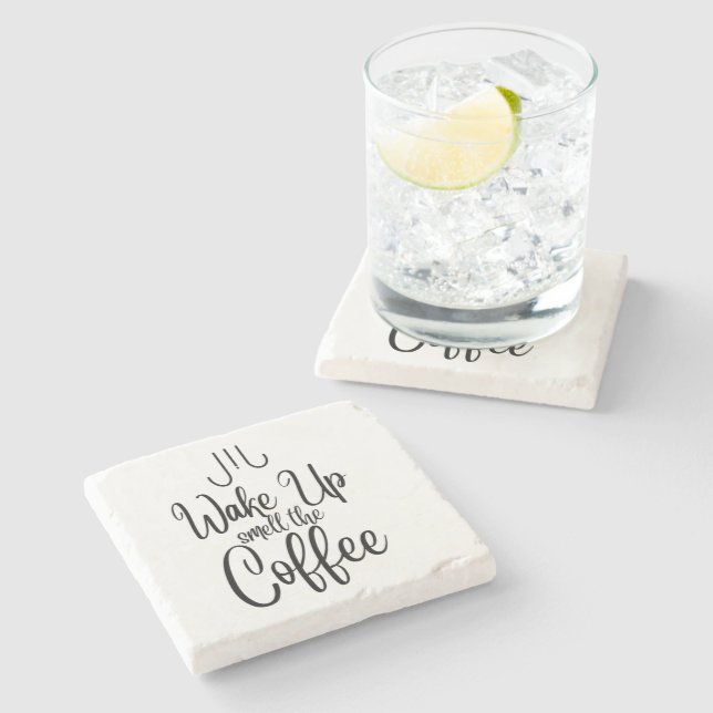 Wake Up Smell the Coffee Typography Stone Coaster (Side)