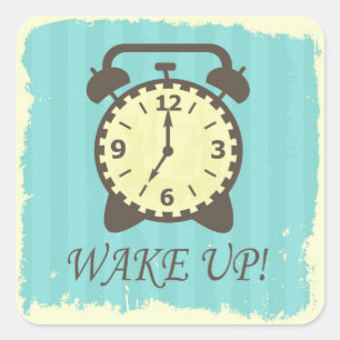 Wake up! square sticker
