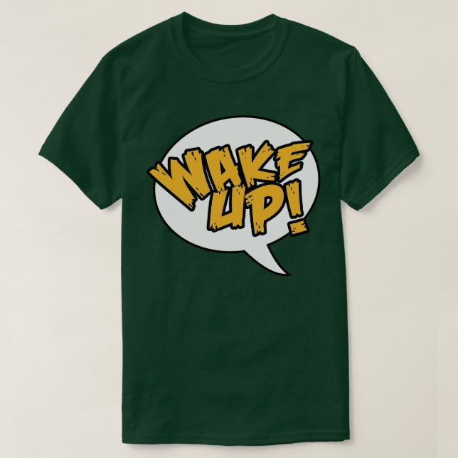 Wake Up T-Shirt (Design Front)