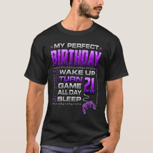 Wake Up Turn 21 Game All Day Gamer 21st Birthday T-Shirt