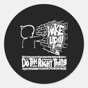 Wake Up!!!...wake Uuup!!!...wake Up!! Pt.168 Stick Classic Round Sticker