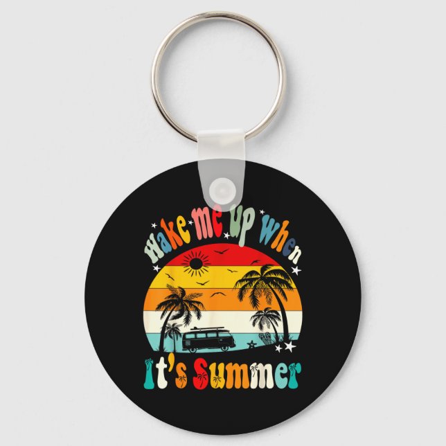 wake up when summer funny day groovy Men Women Key Ring (Front)