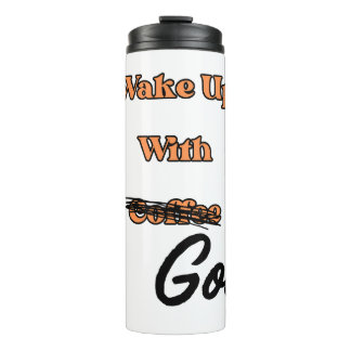 Wake up with God Christian thermal mug