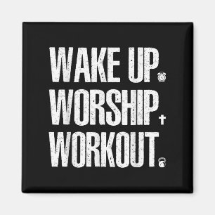 Wake Up Worship Workout Lovers Faith Christian Wom Magnet