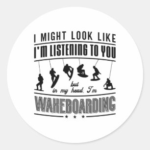 Wakeboard Might Look Like Wakeboarding Wakeboarder Classic Round Sticker
