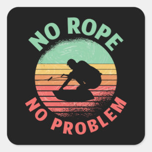 Wakeboard No Rope No Problem Retro Wakeboarder Square Sticker
