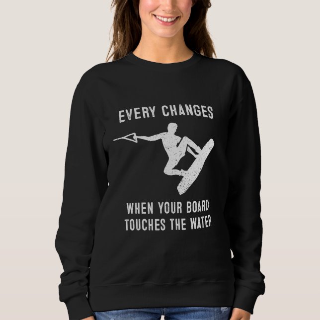 Wakeboarding For Men Wakeboard Sweatshirt (Front)