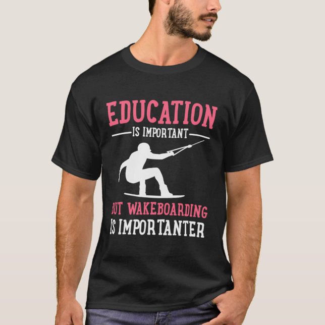 Wakeboarding Wakeboarder Wakeboard T-Shirt (Front)