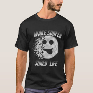 Wakesurfer Wake Surf Water Skiing Lake Sport Shred T-Shirt