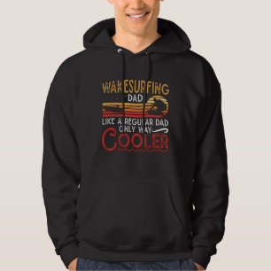 Wakesurfing Dad Cooler Wakeboarder Wakeboarding Hoodie