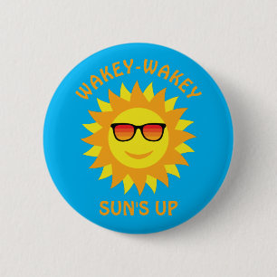 Wakey-Wakey Sun’s Up - Smiling Sun 6 Cm Round Badge