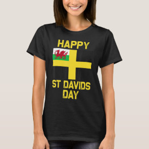 Wales 'Cymru' Welsh flag St. Davids Day Dewi Hapus T-Shirt