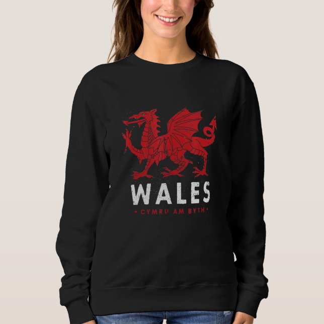 Wales Flag Welsh Dragon Baner Cymru Am Byth Welshm Sweatshirt (Front)